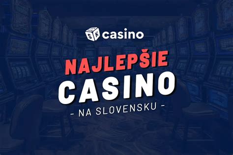 najlepšie online kasína|Online casino Slovensko ️ Casino Arena SK.